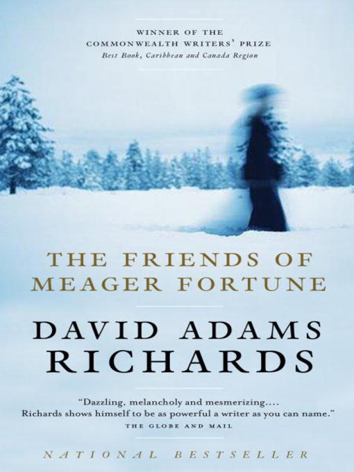 Title details for The Friends of Meager Fortune by David Adams Richards - Available